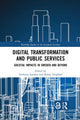 Book cover of: Digital Transformation and Public Services. By: Anthony Larsson