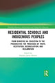 Book cover of: Residential Schools and Indigenous Peoples. By: Stephen James Minton
