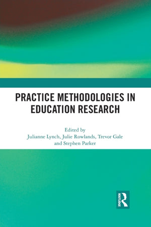 Practice Methodologies in Education Research