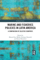 Book cover of: Marine and Fisheries Policies in Latin America. By: Manuel Ruiz Muller