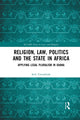 Book cover of: Religion, Law, Politics and the State in Africa. By: Seth Tweneboah