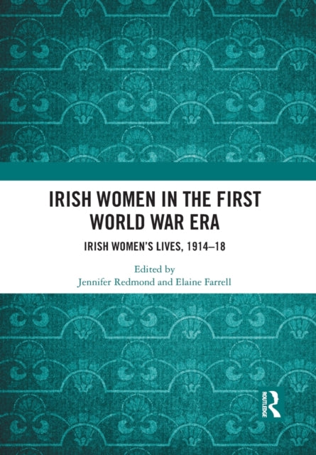 Irish Women in the First World War Era