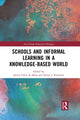 Book cover of: Schools and Informal Learning in a Knowledge-Based World. By: Javier Calvo de Mora Martínez