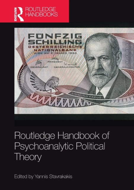 Book cover of: Routledge Handbook of Psychoanalytic Political Theory. By: Yannis Stavrakakis
