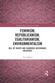 Book cover of: Feminism, Republicanism, Egalitarianism, Environmentalism. By: Yulia Maleta
