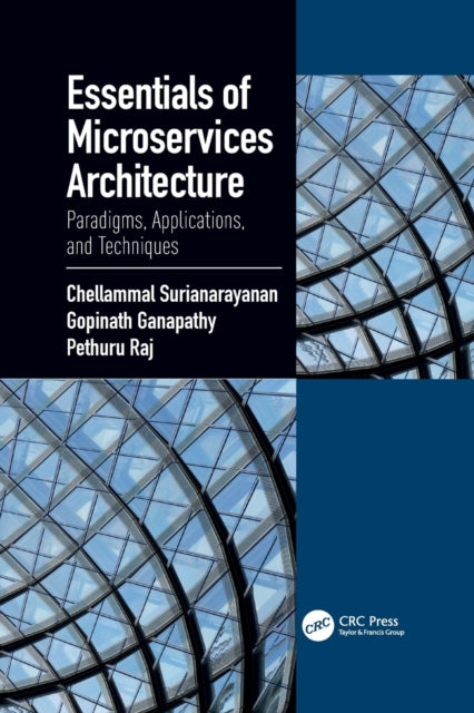 Book cover of: Essentials of Microservices Architecture. By: Chellammal Surianarayanan