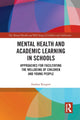 Book cover of: Mental Health and Academic Learning in Schools. By: Andrea Reupert