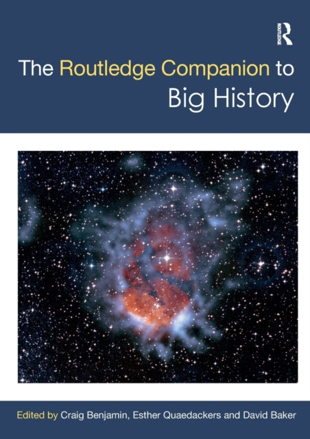 The Routledge Companion to Big History