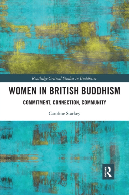 Book cover of: Women in British Buddhism. By: Caroline Starkey