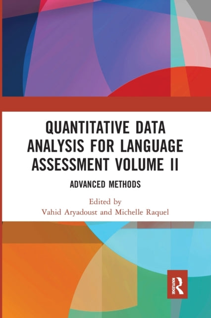 Book cover of: Quantitative Data Analysis for Language Assessment Volume II. By: Vahid Aryadoust