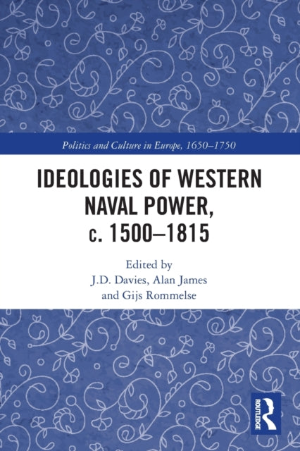 Ideologies of Western Naval Power, c. 1500-1815
