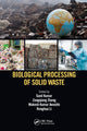Book cover of: Biological Processing of Solid Waste. By: Sunil Kumar