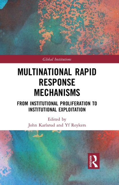 Book cover of: Multinational Rapid Response Mechanisms. By: John Karlsrud