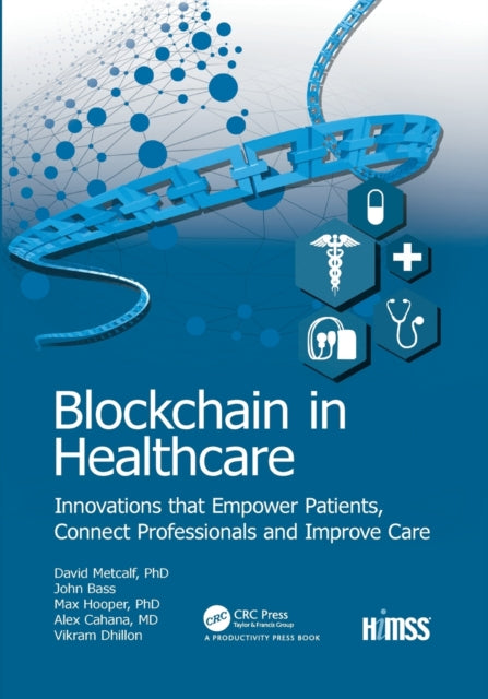 Book cover of: Blockchain in Healthcare. By: David Metcalf