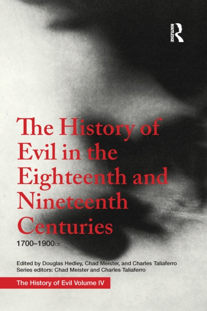 Book cover of: History of Evil in the Eighteenth and Nineteenth Centuries. By: Douglas Hedley