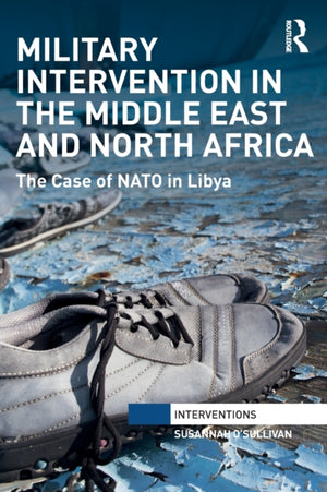Military Intervention in the Middle East and North Africa