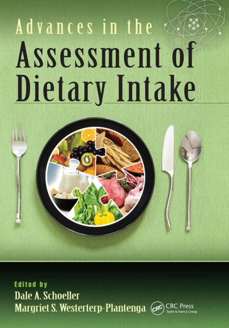 Book cover of: Advances in the Assessment of Dietary Intake.. By: Dale A. Schoeller