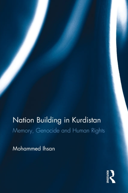 Book cover of: Nation Building in Kurdistan. By: Muhammad Ihsan