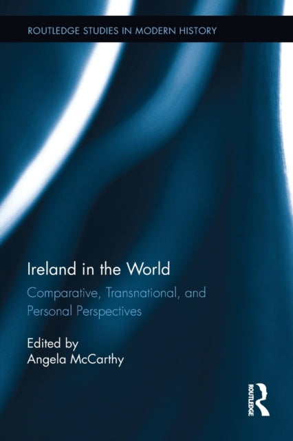 Book cover of: Ireland in the World. By: Angela McCarthy