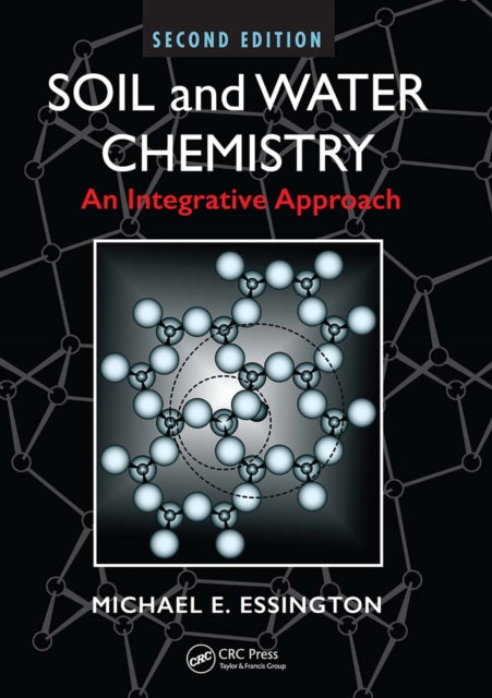 Book cover of: Soil and Water Chemistry. By: Michael E. Essington