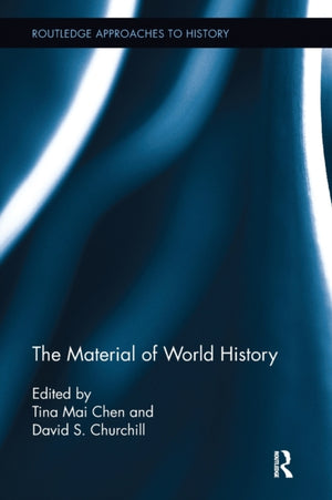 The Material of World History