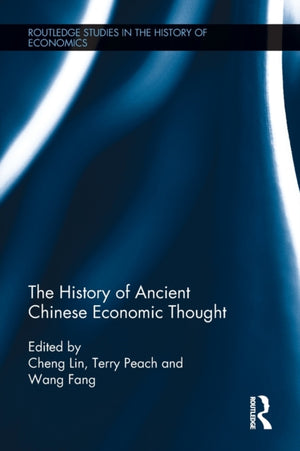 The History of Ancient Chinese Economic Thought