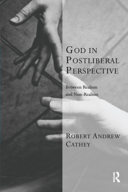 Book cover of: God in Postliberal Perspective. By: Robert Andrew Cathey
