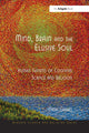 Book cover of: Mind, Brain and the Elusive Soul. By: Mark Graves