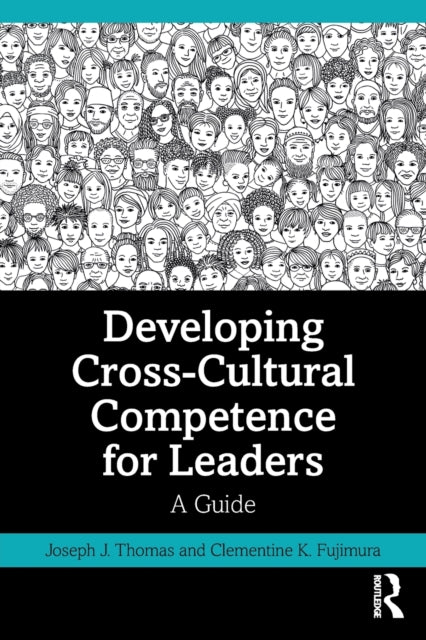 Book cover of: Developing Cross-Cultural Competence for Leaders. By: Joseph J. Thomas