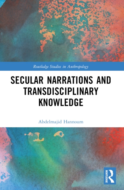 Book cover of: Secular Narrations and Transdisciplinary Knowledge