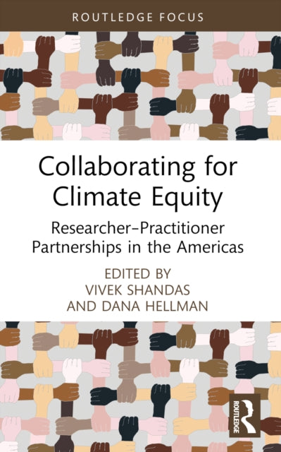 Book cover of: Collaborating for Climate Equity. By: Vivek Shandas