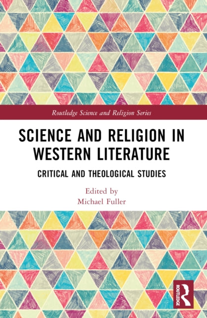 Book cover of: Science and Religion in Western Literature. By: Michael Fuller