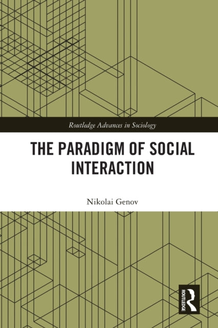 Book cover of: Paradigm of Social Interaction. By: Nikolai Genov