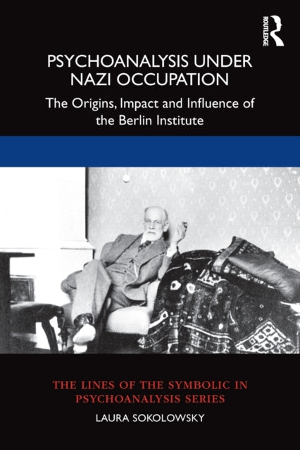 Psychoanalysis Under Nazi Occupation