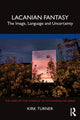 Book cover of: Lacanian Fantasy. By: Kirk Turner