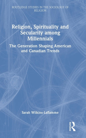 Religion, Spirituality and Secularity among Millennials