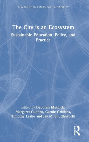The City is an Ecosystem