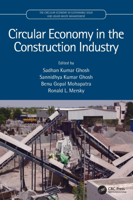 Book cover of: Circular Economy in the Construction Industry. By: Sadhan Kumar Ghosh