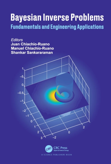 Book cover of: Bayesian Inverse Problems. By: Shankar Sankararaman