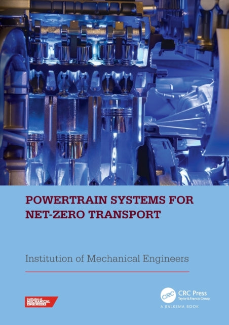 Book cover of: Powertrain Systems for Net-Zero Transport. By: Institution of Mechanical Engineers (Great Britain) Staff