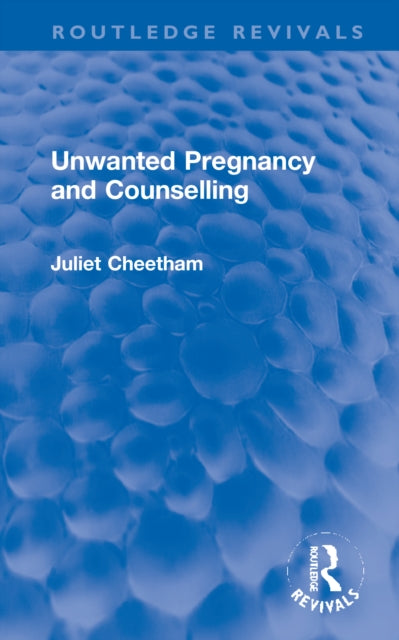 Book cover of: Unwanted Pregnancy and Counselling
