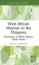 Book cover of: West African Women in the Diaspora. By: Rose A. Sackeyfio