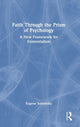 Book cover of: Faith Through the Prism of Psychology. By: E.V. Subbotskii