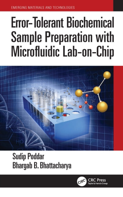 Book cover of: Error-Tolerant Biochemical Sample Preparation with Microfluidic Lab-on-Chip. By: Sudip Poddar