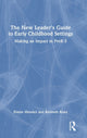Book cover of: New Leader's Guide to Early Childhood Settings. By: Elaine Mendez