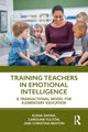 Book cover of: Training Teachers in Emotional Intelligence. By: Elena A. Savina