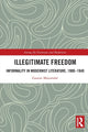 Book cover of: Illegitimate Freedom. By: Gaurav Majumdar