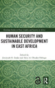 Book cover of: Human Security and Sustainable Development in East Africa. By: Jeremiah O. Asaka