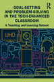 Book cover of: Goal-Setting and Problem-Solving in the Tech-Enhanced Classroom. By: Pete Atherton