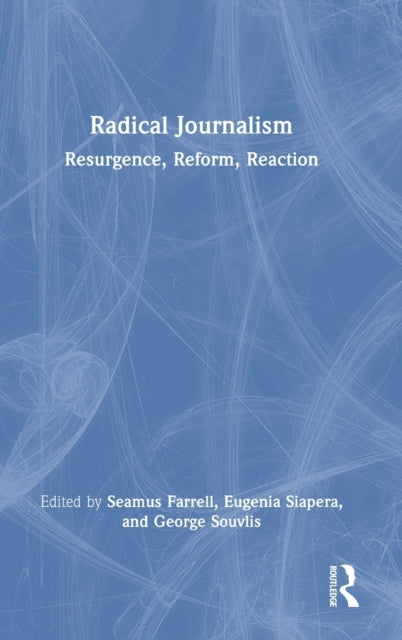 Book cover of: Radical Journalism. By: Seamus Farrell